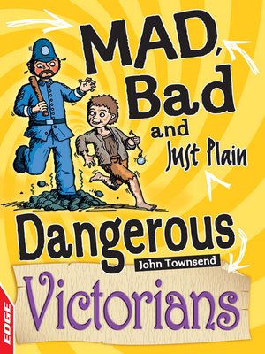 cover image of EDGE: Mad, Bad and Just Plain Dangerous: Victorians
